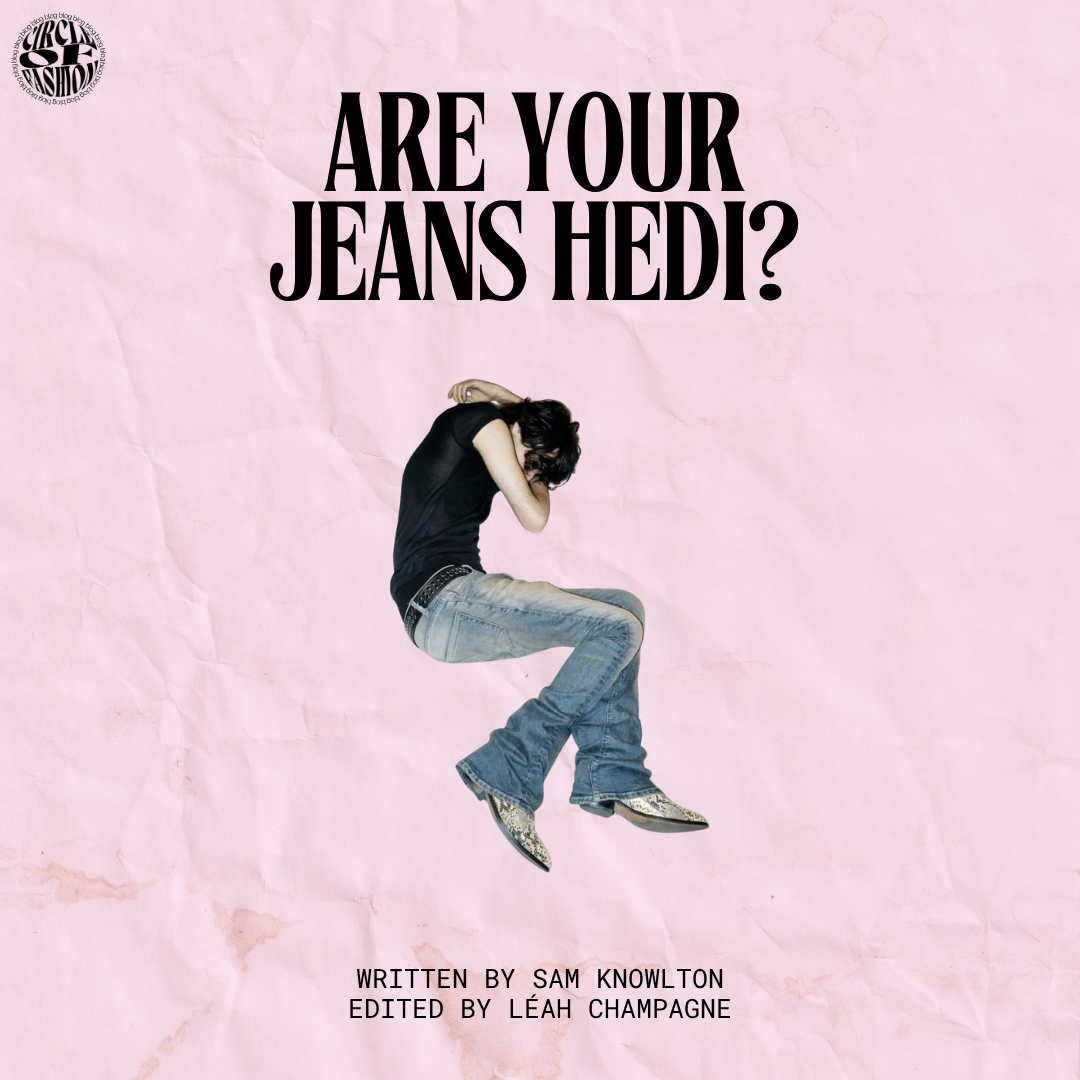 Are Your Jeans Hedi? The Unlikely Return of the Skinny Jean