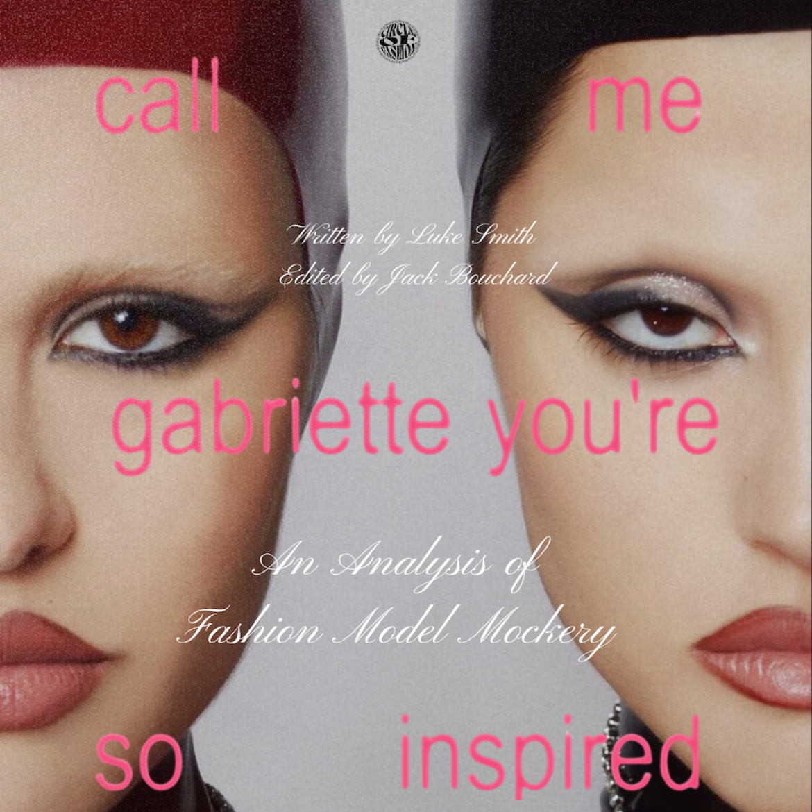 “Call me Gabbriette, you’re so inspired”: An Analysis of Fashion Model Mockery